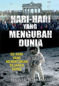 Image of Hari-hari Yang Mengubah Dunia :