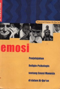 Image of Emosi : Penjelajah Religio-Psikologis tentang Emosi Manusia di Dalam Alquran