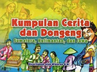 Image of Kumpulan Cerita Dan Dongeng Sumatera, Kalimantan, dan Jawa
