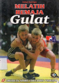 Image of Melatih Remaja Gulat Edisi Ketiga