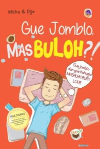 Image of Gue Jomblo Mas Buloh